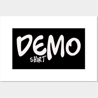 Demo Shirt Posters and Art